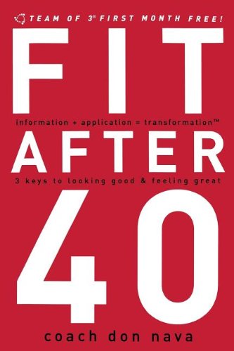 Cover for Don Nava · Fit After 40: 3 Keys to Looking Good and Feeling Great (Paperback Book) (2010)