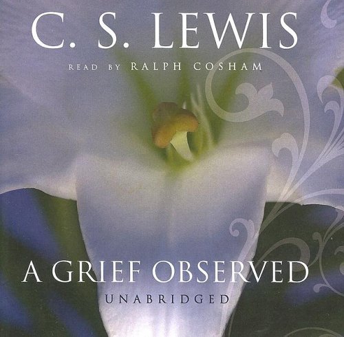 Cover for C.s. Lewis · A Grief Observed (Lydbok (CD)) [Library, Unabridged edition] (2005)