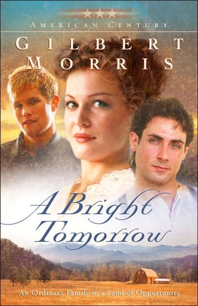 Cover for Gilbert Morris · A Bright Tomorrow: A Novel (Paperback Book) (2005)