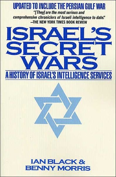 Cover for Ian Black · Israel's Secret Wars: a History of Israel's Intelligence Services (Paperback Bog) (1994)
