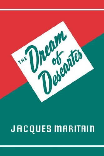 Dream of Descartes - Jacques Maritain - Books - Philosophical Library - 9780806530864 - 1944