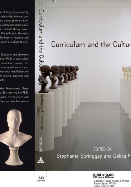 Curriculum and the Cultural Body - Complicated Conversation: A Book Series of Curriculum Studies - - Books - Peter Lang Publishing Inc - 9780820486864 - January 11, 2007
