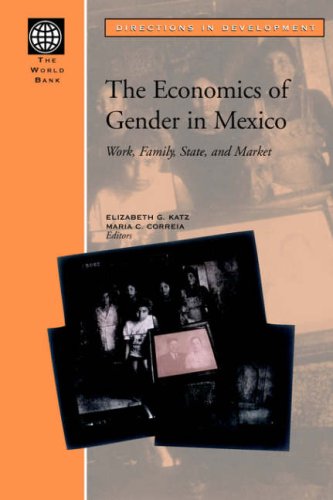 Cover for Maria C. Correia · The Economics of Gender in Mexico: Work, Family, State, and Market (Africa Region Human Developments) (Paperback Book) (2001)