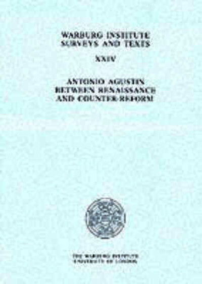 Antonio Augustin (Warburg Institute Surveys & Texts) - Michael Crawford - Livres - Warburg Institute - 9780854810864 - 1994