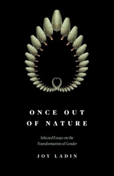 Cover for Joy Ladin · Once Out of Nature (Book) (2024)