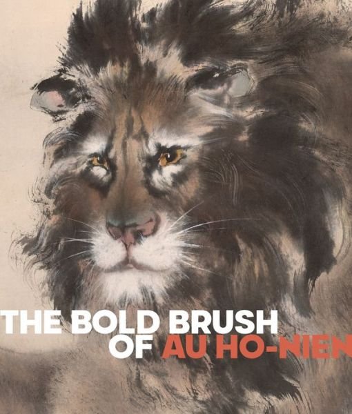 Cover for Li He · The Bold Brush of Au Ho-nien (Paperback Book) (2019)