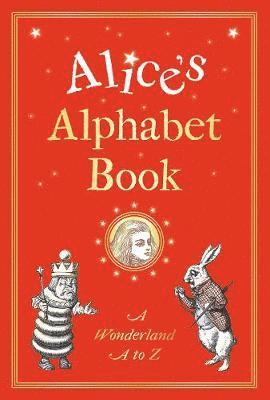 Alice's Alphabet Book: A Wonderland A to Z - Michael Johnson - Bøger - Oxgarth Press - 9780953443864 - 3. oktober 2019