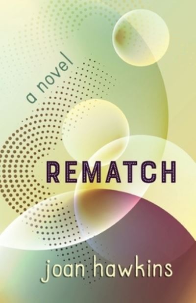 Cover for Joan Hawkins · Rematch (Book) (2021)