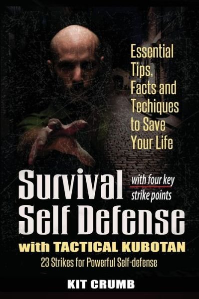 Cover for Kit Crumb · Survival Self Defense and Tactical Kubotan (Taschenbuch) (2016)