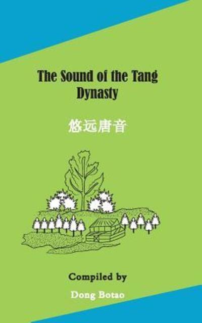 Cover for Dong Botao · Sound of the Tang Dynasty (Paperback Book) (2015)