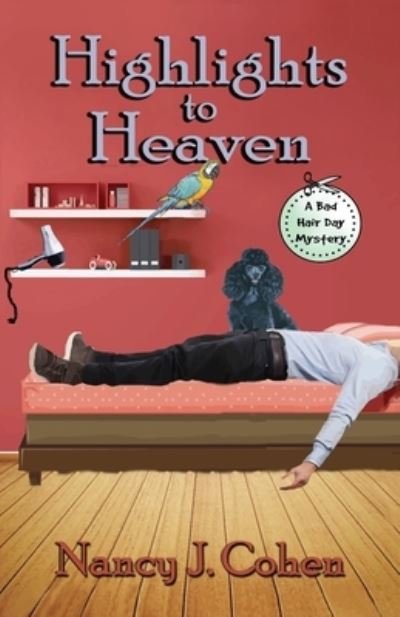 Cover for Nancy J Cohen · Highlights to Heaven (Paperback Book) (2017)