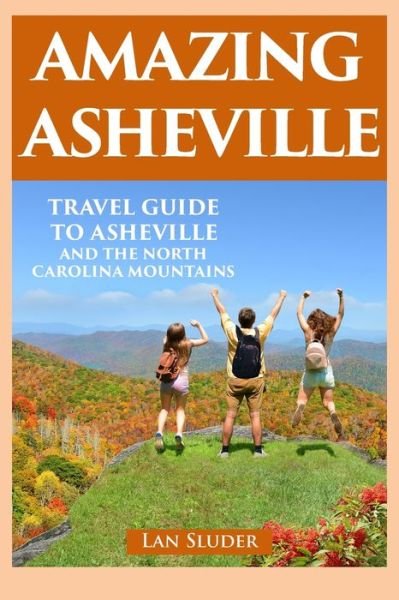 Cover for Lan Sluder · Amazing Asheville (Pocketbok) (2019)