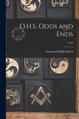 Cover for Onancock High School · O.H.S. Odds and Ends; 1945 (Paperback Book) (2021)