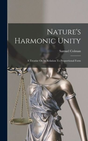 Nature's Harmonic Unity - Samuel Colman - Böcker - Creative Media Partners, LLC - 9781015458864 - 26 oktober 2022