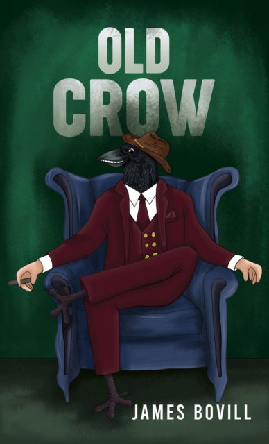 Cover for James Bovill · Old Crow (Paperback Book) (2024)