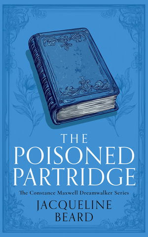 Cover for Jacqueline Beard · The Poisoned Partridge: A Constance Maxwell dreamwalker mystery - The Constance Maxwell Dreamwalker Mysteries (Paperback Book) (2025)