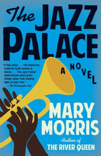 Cover for Mary Morris · Jazz Palace (Book) (2016)