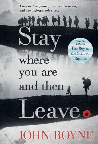 Cover for John Boyne · Stay Where You Are And Then Leave (Paperback Bog) (2015)