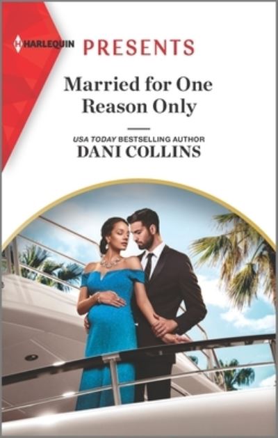 Cover for Dani Collins · Married for One Reason Only (Paperback Book) (2021)