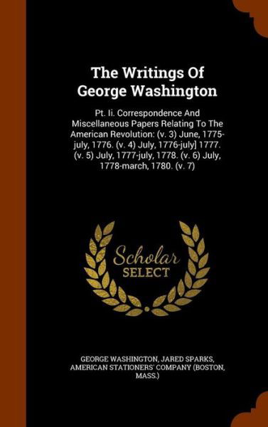 The Writings of George Washington - George Washington - Boeken - Arkose Press - 9781345780864 - 2 november 2015
