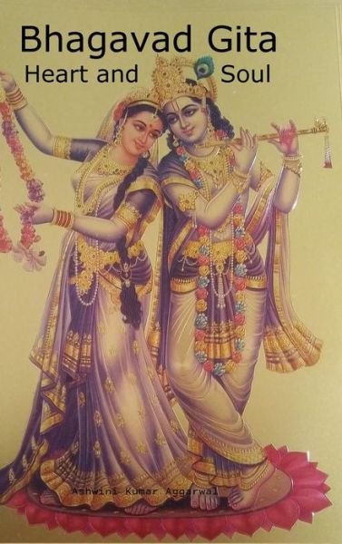 Bhagavad Gita Heart and Soul -  - Bøger - Devotees of Sri Sri Ravi Shankar Ashram - 9781364008864 - 20. marts 2024