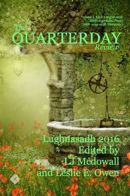 Cover for Lj McDowall · The Quarterday Review Volume 2 Issue 3 Lughnasadh (Paperback Book) (2016)