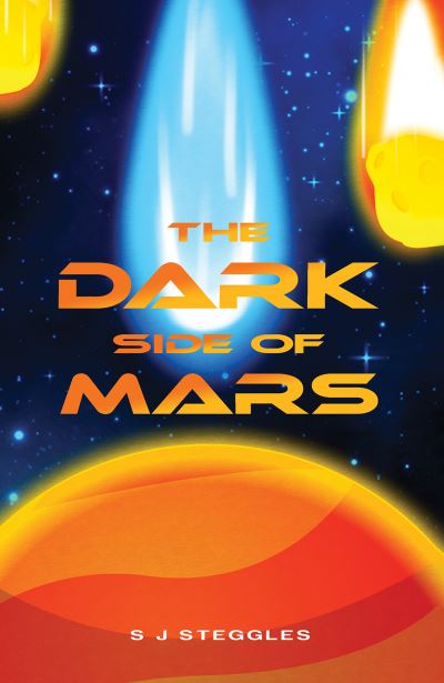 Cover for S J Steggles · Dark Side of Mars (Paperback Book) (2023)