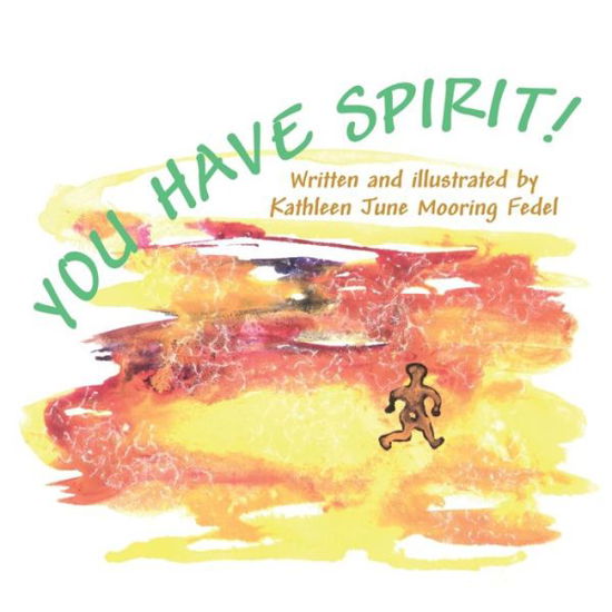 Cover for Kathleen June Mooring Fedel · You Have Spirit (Bog) (2003)