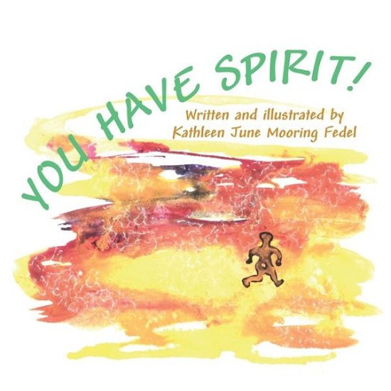 Cover for Kathleen June Mooring Fedel · You Have Spirit (Book) (2003)