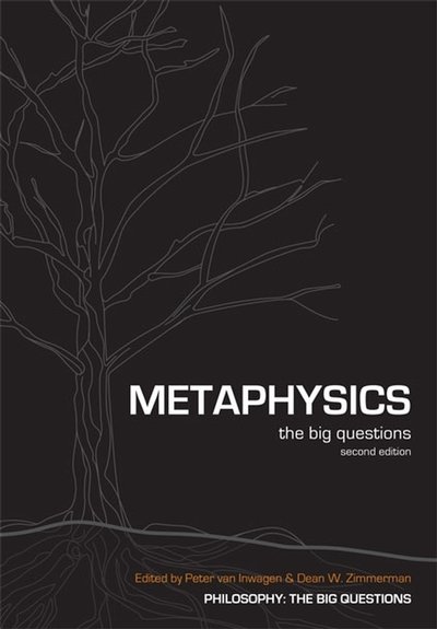 Cover for P Van Inwagen · Metaphysics: The Big Questions - Philosophy: The Big Questions (Paperback Book) (2008)