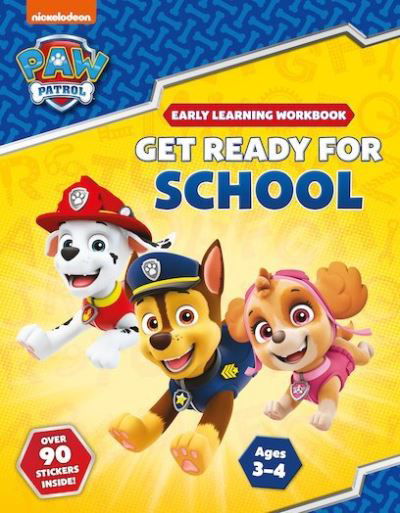 Cover for Scholastic · Get Ready for School! (PAW Patrol Early Learning Sticker Workbook) - Paw Patrol (Pocketbok) (2019)