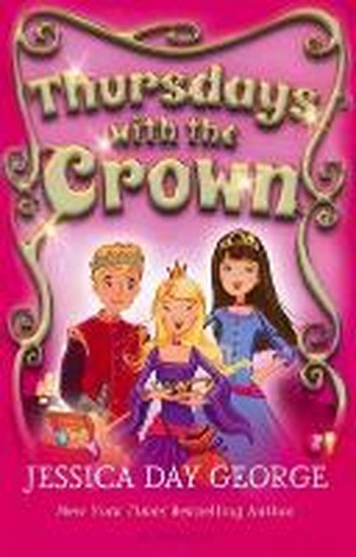 Thursdays with the Crown - Jessica Day George - Książki - Bloomsbury Publishing PLC - 9781408856864 - 9 października 2014