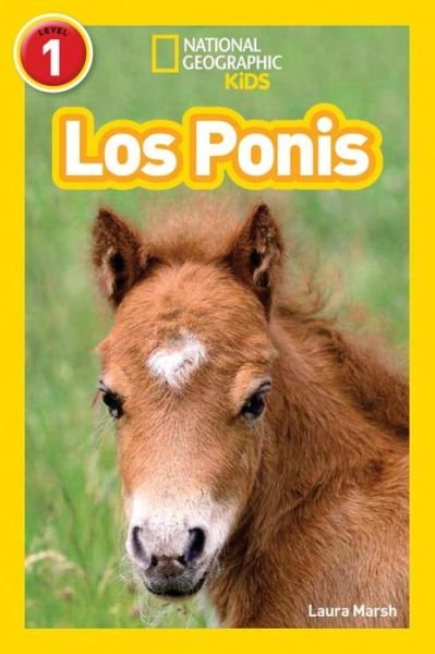 Cover for Laura Marsh · National Geographic Readers: Los Ponis (Ponies) - Readers (Paperback Book) (2015)