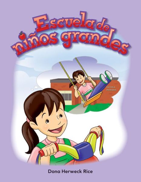 Cover for Dona Herweck Rice · Escuela de Ninos Grandes (Book) (2011)