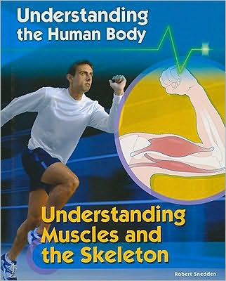 Cover for Robert Snedden · Understanding muscles and the skeleton (Book) [1st edition] (2010)