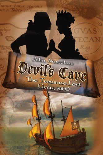 Cover for John Nuzzolese · Devil's Cave: the Treasure Lost - Circa, 1600 (Paperback Book) (2008)