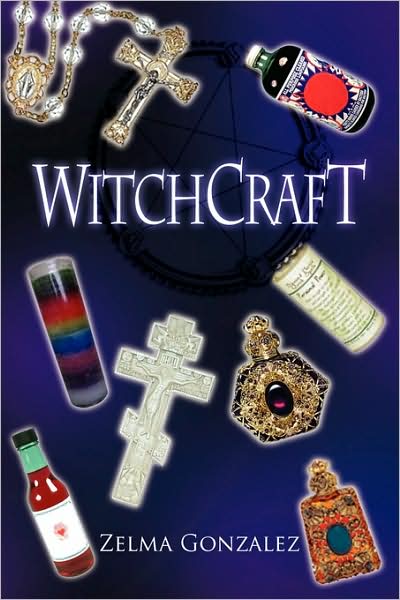 Cover for Zelma Gonzalez · Witchcraft (Paperback Book) (2009)