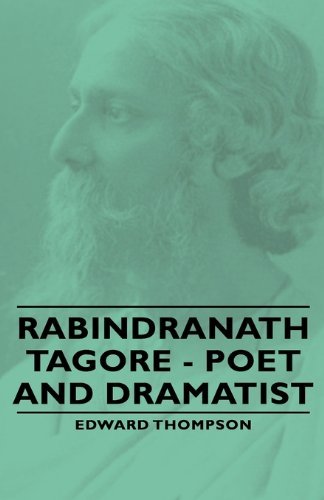 Cover for Edward Jr. Thompson · Rabindranath Tagore - Poet and Dramatist (Hardcover Book) (2008)