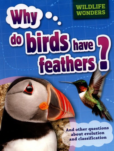 Cover for Pat Jacobs · Wildlife Wonders: Why Do Birds Have Feathers? - Wildlife Wonders (Pocketbok) [Illustrated edition] (2016)