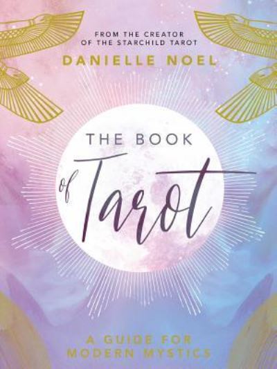 Cover for Danielle Noel · The Book of Tarot A Guide for Modern Mystics (Paperback Book) (2018)