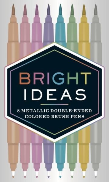 Bright Ideas: 8 Metallic Double-Ended Colored Brush Pens - Bright Ideas - Chronicle Books - Merchandise - Chronicle Books - 9781452163864 - 26. juni 2017