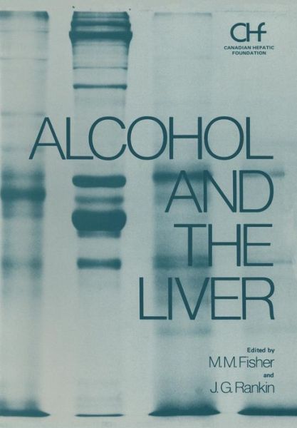 Cover for M Fisher · Alcohol and the Liver - Hepatology (Paperback Book) [Softcover reprint of the original 1st ed. 1977 edition] (2012)