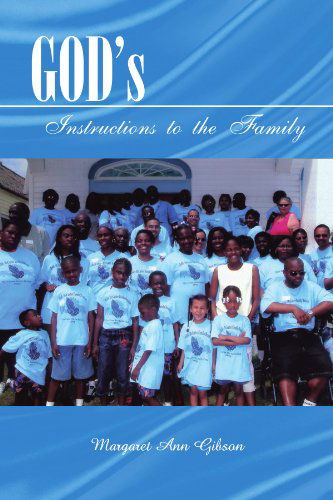 Cover for Margaret Ann Gibson · God¡|s Instructions to the Family (Paperback Book) (2011)