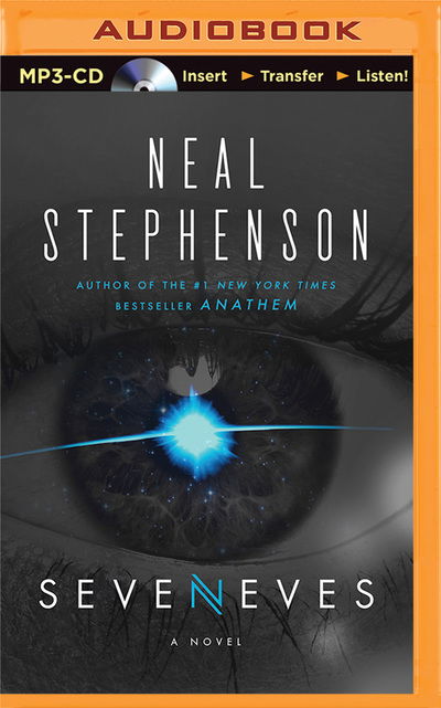 Seveneves - Neal Stephenson - Audiolibro - Brilliance Audio - 9781469246864 - 17 de mayo de 2016