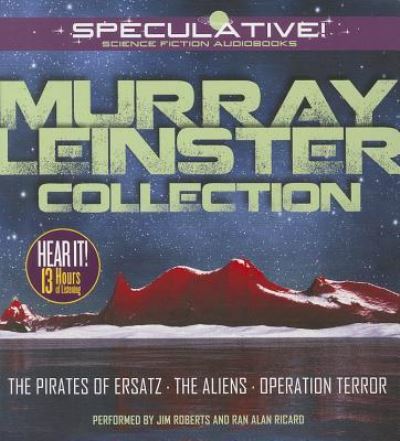 Murray Leinster Collection - Jim Roberts - Music - Speculative! - 9781469259864 - 2013