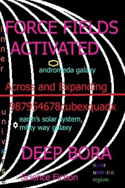 Cover for Deep Bora · Force Fields Activated: Anti Gravity Series (Pocketbok) (2012)