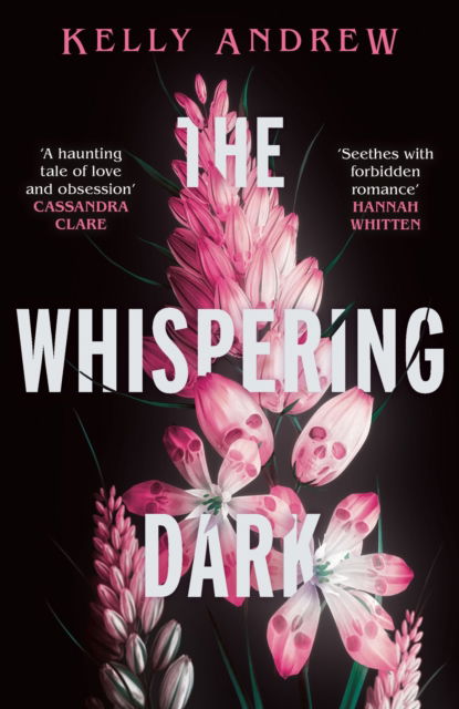 The Whispering Dark: The bewitching academic rivals to lovers slow burn debut fantasy - Kelly Andrew - Books - Orion Publishing Co - 9781473234864 - July 6, 2023