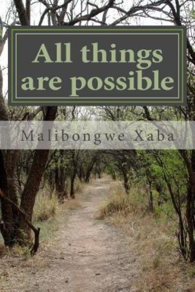 Cover for Malibongwe N Xaba · All Things Are Possible (Paperback Book) (2012)