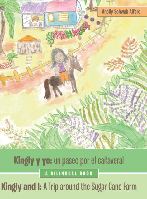 Cover for Anelly Schwab Alfaro · Kingly Y Yo (Hardcover Book) (2019)