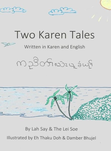 Cover for Lah Say · Two Karen Tales (Hardcover Book) (2016)